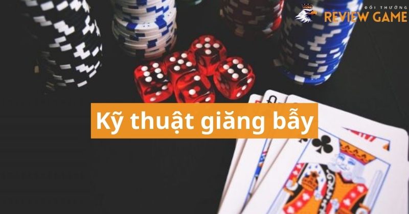 Chiến thuật giăng bẫy bất bại