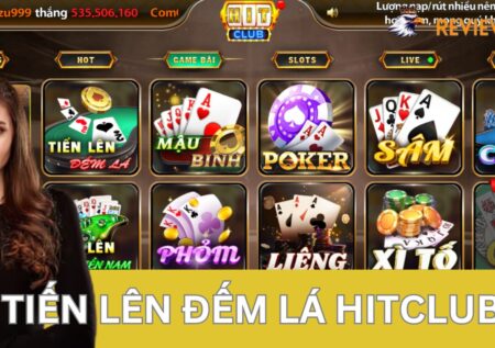 Tiến Lên Đếm Lá Hitclub – Mẹo Hay Từ Các Dân Chuyên Mê Cá Cược